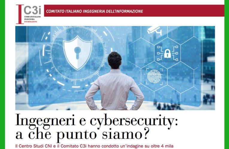 Sul numero di giugno 2022 del Giornale dell’Ingegnere, il punto su “Ingegneri e Cybersecurity”